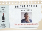 On the Bottle - The Perfect Accompaniment
